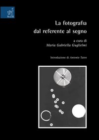 La Fotografia del Referente al Segno La Fotografia del Referente al Segno