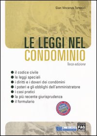 Le leggi nel condominio Le leggi nel condominio