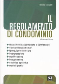 Il regolamento di condominio Il regolamento di condominio