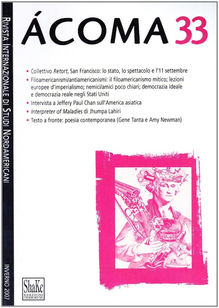 Ácoma. Rivista internazionale di studi nordamericani. Vol. 33 Ácoma. Rivista internazionale di studi nordamericani. Vol. 33