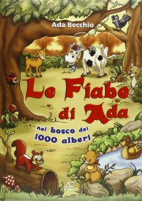 Fiabe di Ada nel bosco dei 1000 alberi