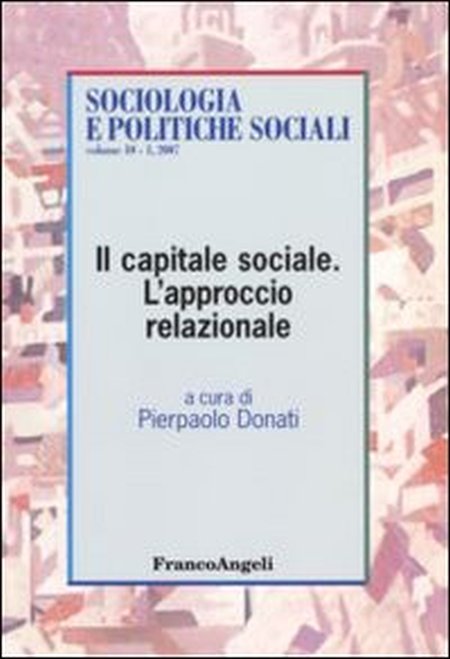 Il capitale sociale. L'approccio relazionale Il capitale sociale. L'approccio relazionale