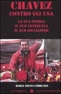 Chavez contro gli USA Chavez contro gli USA