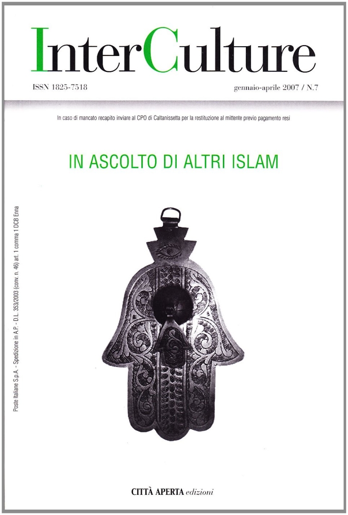 InterCulture. Vol. 7: In ascolto di altri Islam InterCulture. Vol. 7: In ascolto di altri Islam