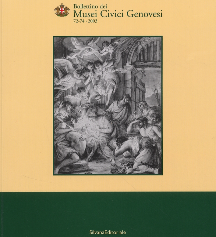Bollettino dei Musei Civici Genovesi. 72/74 Bollettino dei Musei Civici Genovesi. 72/74