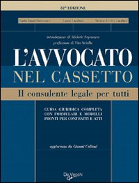 L'avvocato nel cassetto. Il consulente legale per tutti L'avvocato nel cassetto. Il consulente legale per tutti