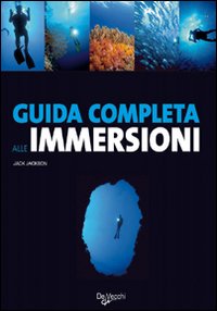 Guida completa alle immersioni Guida completa alle immersioni
