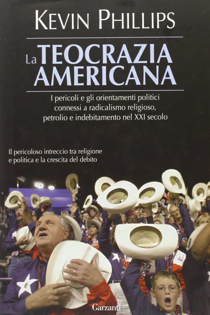 La teocrazia americana. La teocrazia americana.
