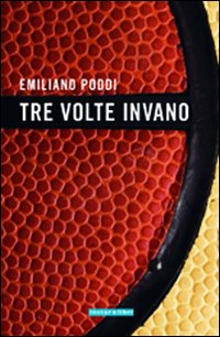 Tre volte invano Tre volte invano