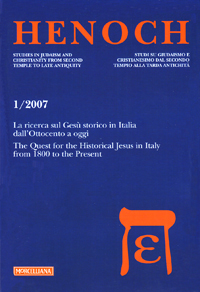 Henoch (2007). Vol. 1: La ricerca sul Gesù storico in Italia dall'Ottocento a oggi Henoch (2007). Vol. 1: La ricerca sul Gesù storico in Italia dall'Ottocento a oggi