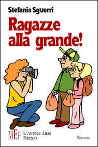 Ragazze alla grande! Quattro amiche inseparabili fra scuola, sogni e primi amori. Ragazze alla grande! Quattro amiche inseparabili fra scuola, sogni e primi amori.