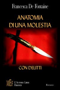 Anatomia di una molestia con delitti. Storie di abusi e soprusi aziendali dietro l'omicidio di due alti dirigenti Anatomia di una molestia con delitti. Storie di abusi e soprusi aziendali dietro l'omicidio di due alti dirigenti