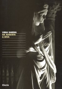 Vibia Sabina. Da Augusta a Diva