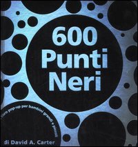 600 punti neri. Libro pop-up.