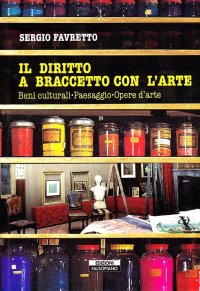 Il diritto a braccetto con l'arte. Beni culturali, paesaggio, opere d'arte
