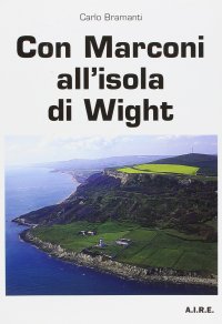 Con Marconi all'isola di Wight