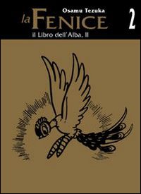 Il libro dell'alba. La fenice. Vol. 2 Il libro dell'alba. La fenice. Vol. 2