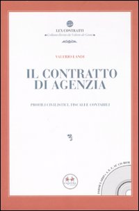 Il contratto di agenzia. Con CD-ROM Il contratto di agenzia. Con CD-ROM