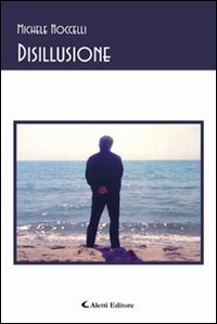 Disillusione Disillusione