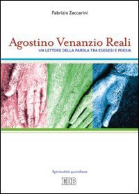 Agostino Venanzio Reali. Un lettore della Parola tra esegesi e poesia