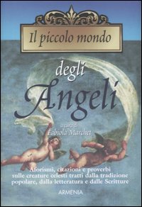 Il piccolo mondo degli angeli Il piccolo mondo degli angeli