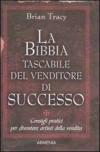La bibbia tascabile del venditore di successo La bibbia tascabile del venditore di successo