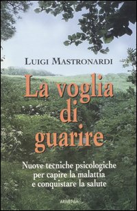 La voglia di guarire La voglia di guarire
