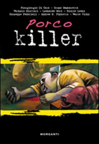 Porco killer Porco killer