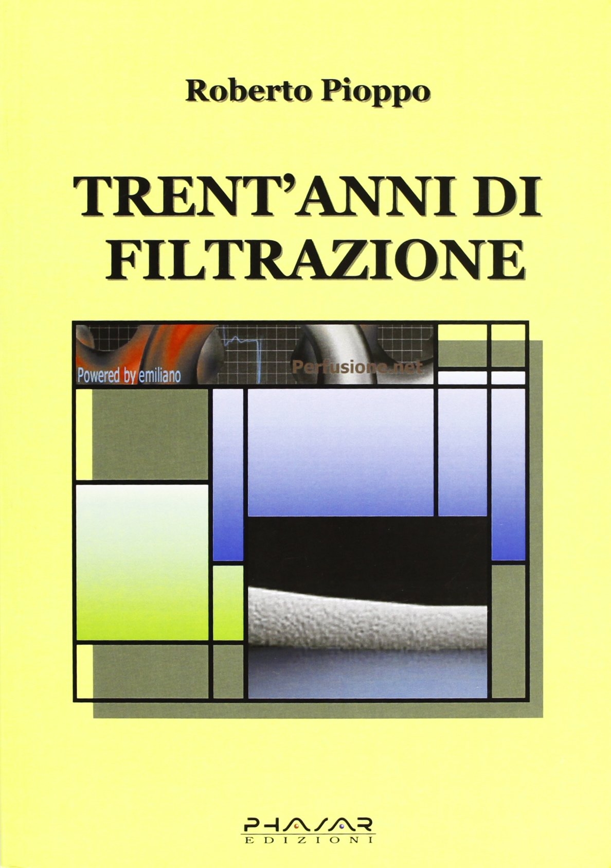 Trent'anni di filtrazione Trent'anni di filtrazione