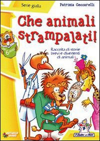 Che animali strampalati! Che animali strampalati!