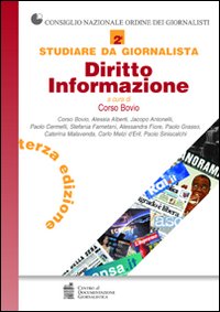 Studiare da giornalista. Diritto informazione. Vol. 2 Studiare da giornalista. Diritto informazione. Vol. 2