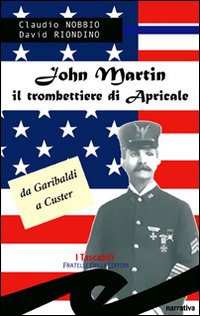 John Martin. Il trombettiere di Apricale John Martin. Il trombettiere di Apricale