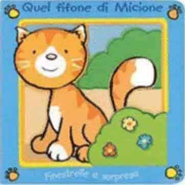 Quel fifone di micione. Ediz. illustrata Quel fifone di micione. Ediz. illustrata
