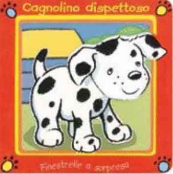Cagnolino dispettoso. Ediz. illustrata Cagnolino dispettoso. Ediz. illustrata