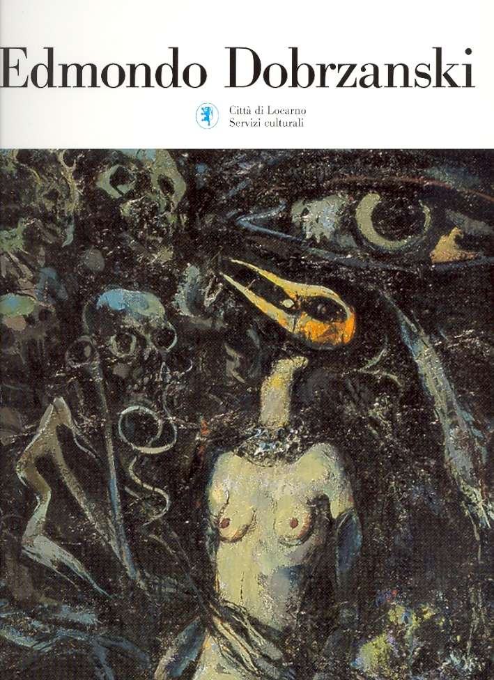 Edmondo Dobrzanski. L'opera, il racconto Edmondo Dobrzanski. L'opera, il racconto