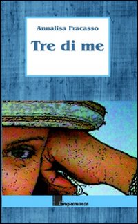 Tre di me Tre di me