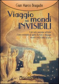 Viaggio nei mondi invisibili Viaggio nei mondi invisibili