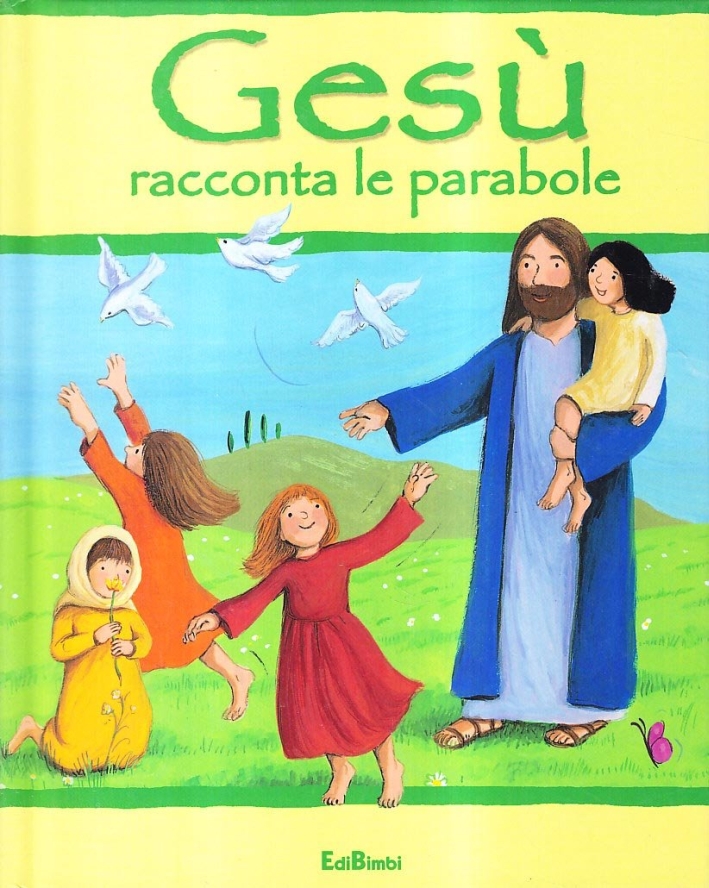 Gesù racconta le parabole. Ediz. illustrata Gesù racconta le parabole. Ediz. illustrata