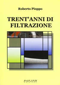 Trent'anni di filtrazione