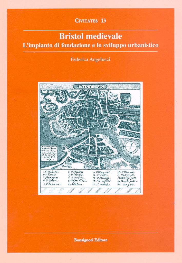 Bristol medievale. L'impianto di fondazione e lo sviluppo urbanistico