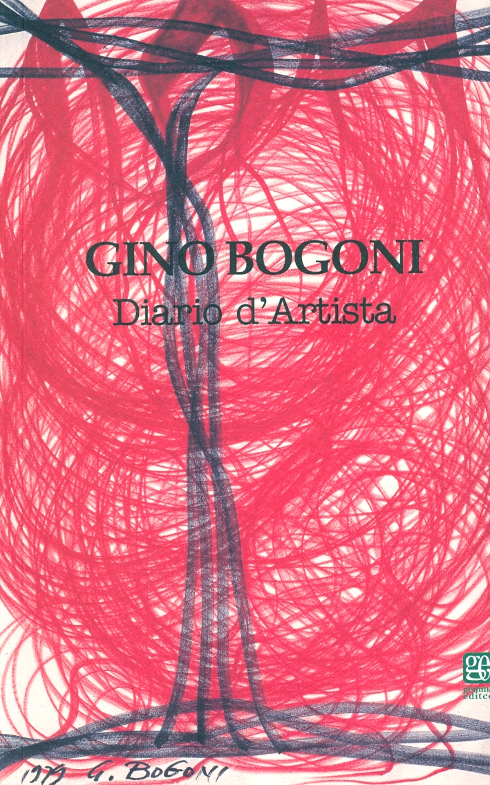 Gino Bogoni. Diario d'Artista Gino Bogoni. Diario d'Artista