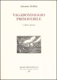 Vagabondaggio primaverile e altre prose Vagabondaggio primaverile e altre prose