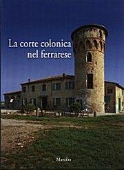 La corte colonica nel ferrarese