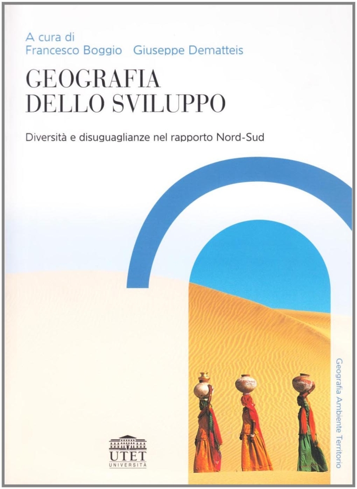Geografia dello sviluppo. Diversità e diseguaglianza Geografia dello sviluppo. Diversità e diseguaglianza