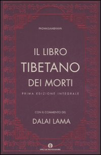 Il libro tibetano dei morti. Ediz. integrale Il libro tibetano dei morti. Ediz. integrale
