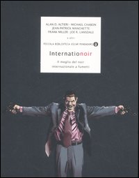 Internationoir. Il meglio del noir internazionale a fumetti Internationoir. Il meglio del noir internazionale a fumetti
