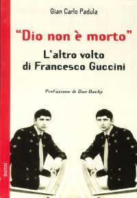 Dio non è Morto. L'Altro Volto di Francesco Guccini