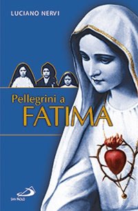 Pellegrini a Fatima
