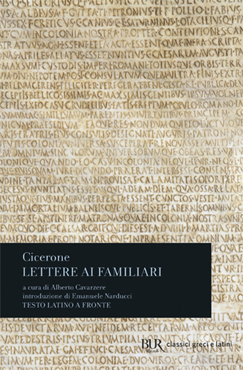 Lettere ai familiari. Testo latino a fronte Lettere ai familiari. Testo latino a fronte