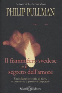 Il fiammifero svedese e il segreto dell'amore Il fiammifero svedese e il segreto dell'amore